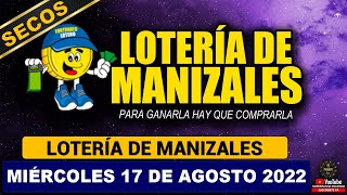 LOTERÍA DE MANIZALES Resultado MIÉRCOLES 17 DE AGOSTO de 2022 PREMIO MAYOR Y PREMIOS SECOS ✅🥇🔥💰