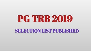 PG TRB 2019 SELECTION LIST PUBLISHED