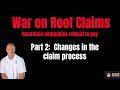 The War on Roof Claims Part 2: Changes in the Claim Process