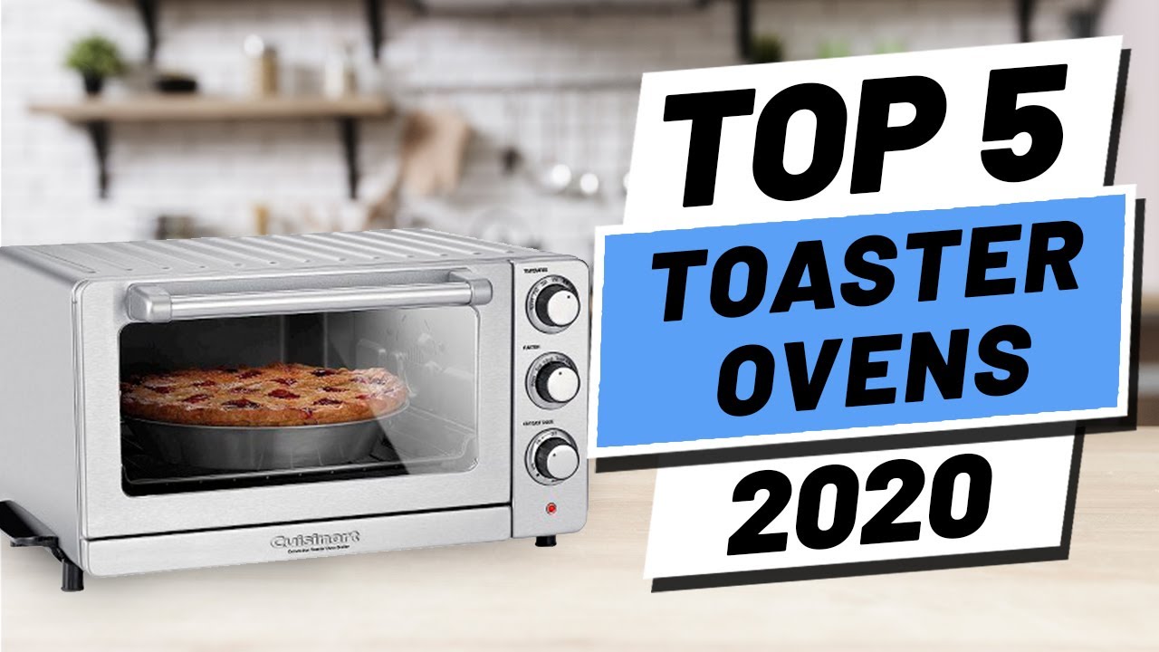 Top 5 BEST Toaster Oven (2020) - YouTube