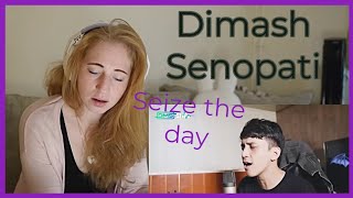 Amazed by Dimas Senopati - Seize the day