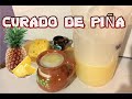 🍍Cómo hacer PULQUE curado de PIÑA🍍/ CURADO de PIÑA Fácil 🍻