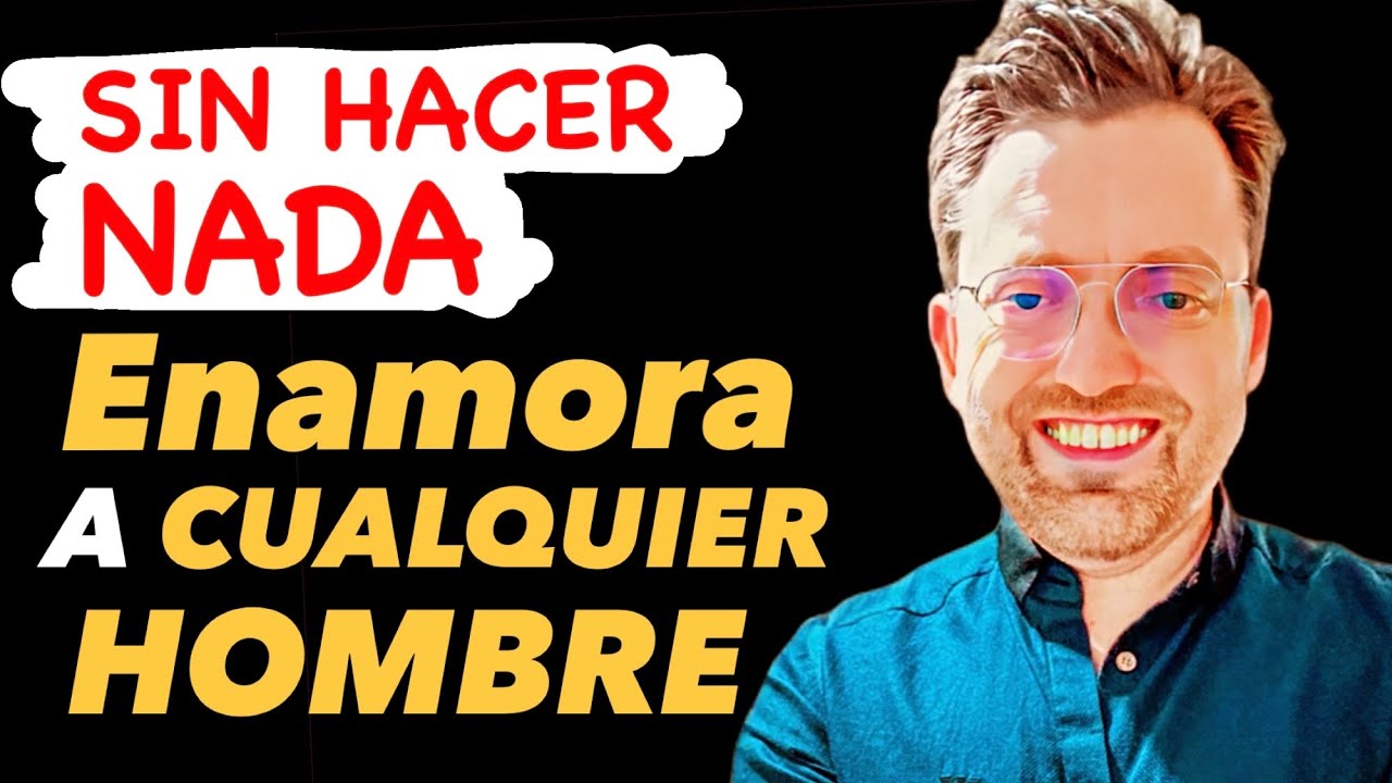 6 Formas de Enamorar a Un Hombre Sin Hacer Nada