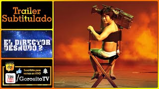 EL DIRECTOR DESNUDO Temporada 2 Tráiler Subtitulado al Español - The Naked Director / Netflix
