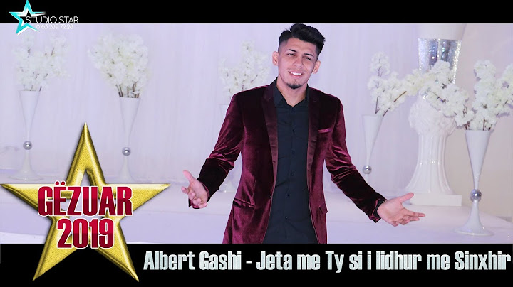 Albert Gashi - Jeta me Ty si i lidhur me Sinxhir (Gëzuar 2019) ┇ #studiostar