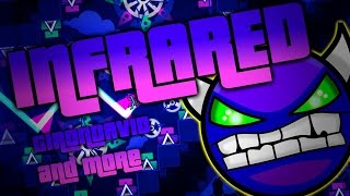 InfraRed (Very Hard Demon) by GironDavid and More | Geometry Dash