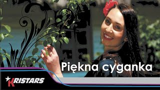 Kristars - Piękna Cyganka Hit 2018 Official Video