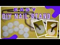 DIY PRESS ON NAIL STAND | FAKE NAIL STAND | 💅 | NAIL STAND