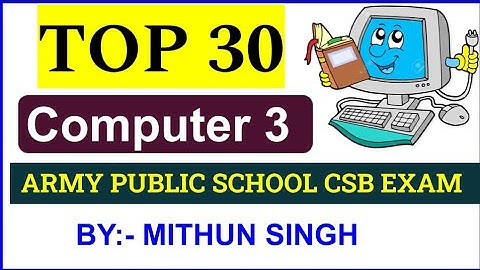 ARMY PUBLIC SCHOOL COMPUTER | CLASS NO - 03 | APS CSB CLASSES | AWES OST CSB EXAM 2022 Mithun