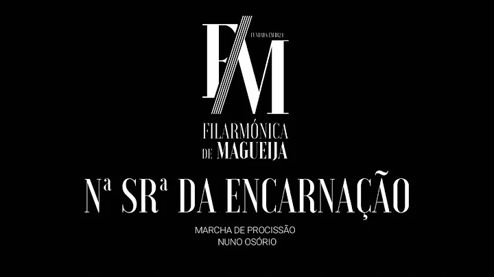 Banda Filarmnica de Magueija | Nossa Senhora da En...