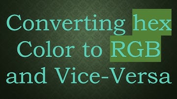 Converting hex Color to RGB and Vice-Versa