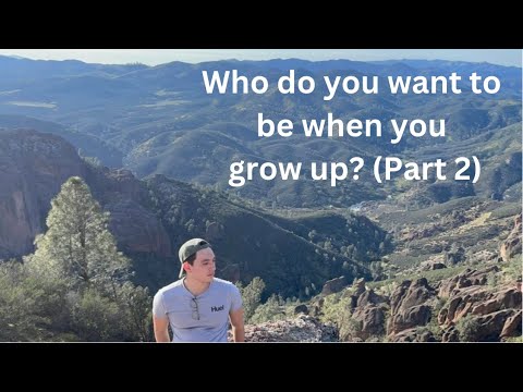How to figure out who you want to be (PART 2)