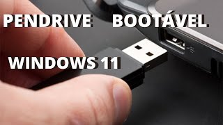 [ COMO CRIAR PENDRIVE BOOTÁVEL ] COM A ISO DO WINDOWS 11