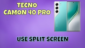 How to Use Split Screen on Tecno Camon 40 Pro | Step-by-Step Tutorial