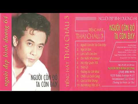 Tiếng hát Thái Châu 3 - Người Còn Đó Ta Còn Đây | Nhạc Vàng Thái Châu Chọn Lọc
