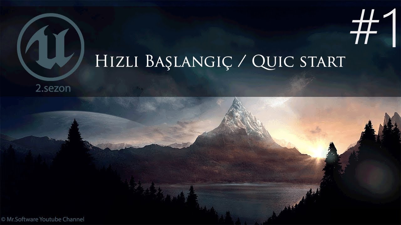 Unreal Engine 4 #1 Detaylı & Hızlı Başlangıç (Quick Start)
