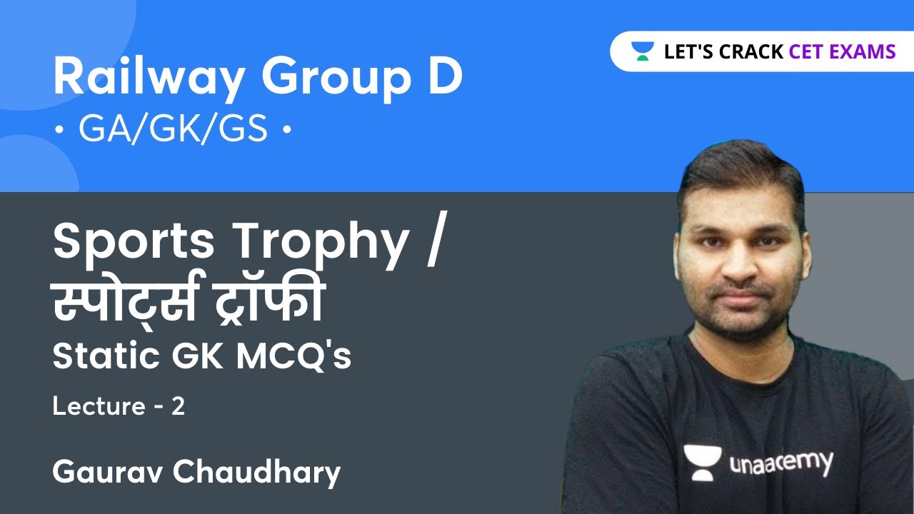 रेलवे ग्रुप D GA/GK/GS Sports Trophy / स्पोर्ट्स ट्रॉफी Static GK