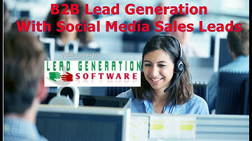 B2B Lead Generation With Social Media Sales Leads