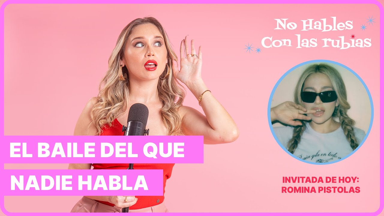 No hables con las rubias | Mil y una historias Ft. Romina Pistolas