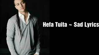 Video thumbnail of "Hefa Tuita - Sad LYRICS"