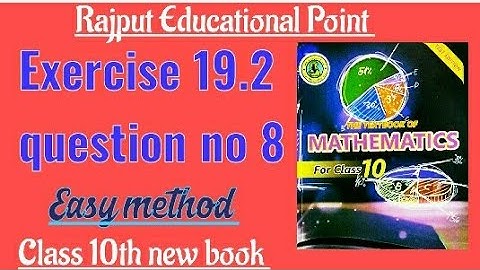 Exercise 19.2 | question no 8 | class 10th new book | sindh text book