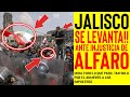 ☢️SI SE PUEDE! JALISCO SE LEVANTA ANTE ENRIQUE ALFARO [NADIE ESPERABA QUE HICIERAN ESTO] 4ML0..