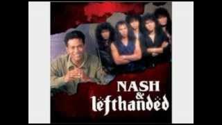 Nash Lefthanded - Dia Datang