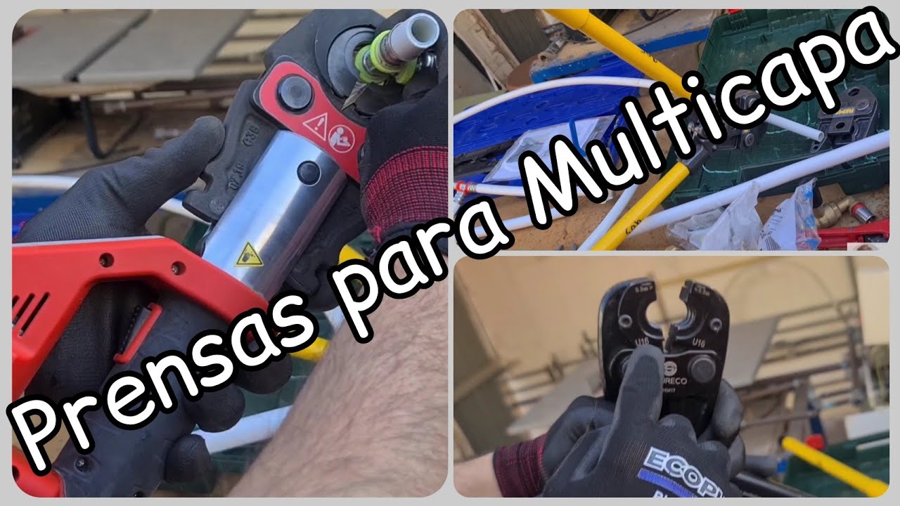 🧑🏻‍🔧💦3 Prensas para Multicapa: manuales y de batería.  #fontanería_básica 