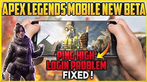Apex Legends Mobile New Beta Login And Ping High Problem Fixed ! | Apex Mobile Login Problem Fixed