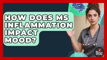 How Does MS Inflammation Impact Mood? - MS Support Network