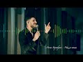 Arsen Sayadyan - Naz es anum