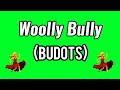 Woolly bully budotsdjjonel