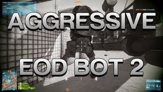 Battlefield 3 Aggressive EOD Bot 2