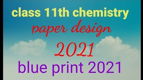 class 11th  HBSE chemistry 2021 paper design blue print 2021 HBSE