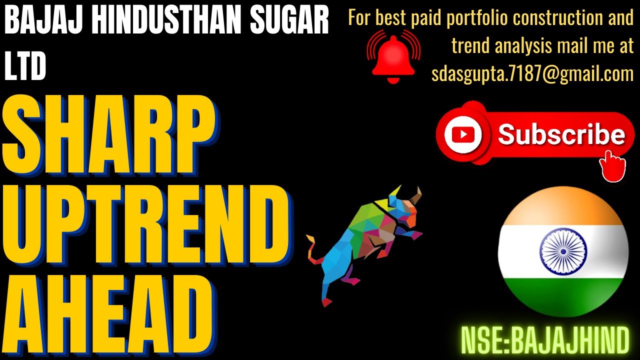 SHARP UPTREND AHEAD | BAJAJ HINDUSTHAN SUGAR SHARE PRICE