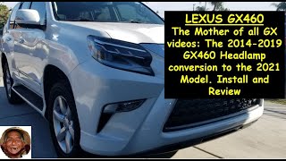 2014-2019 Lexus GX460 Headlamp conversion to 2021 Model PART 1