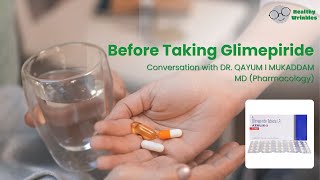 What to Know Before Taking Glimepiride | Know your medicines | Diabeties | Part 4 | Healthy Wrinkles