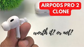 AIRPODS PRO 2 CLONE | UNBOXING AND INITIAL REVIEW