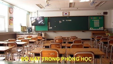 ĐỒ VẬT TRONG PHÒNG HỌC/ TIẾNG HÀN TỔNG HỢP/ TỪ VỰNG TIẾNG HÀN