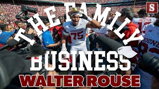 The Family Business: Walter Rouse seems like a guy that was at Oklahoma his entire career.