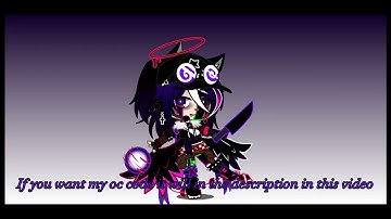 My oc code will be in the description in this video//By Galaxy Gl!tch Aftøn//Enjoy