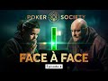  poker society  face  face pisode 4