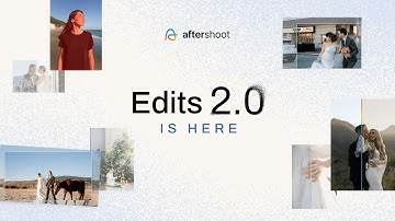 Consistent Edits, Every Time | Introducing Aftershoot Edits 2.0