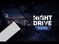 Istanbul Night Drive 🌙 | Mysterious Chillout Beats (Deep Focus Music)