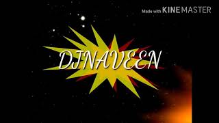 DJ NAVEEN MIX SONGS