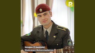 Jonajon O'zbekiston - Shuhratxon Muhammadxonov