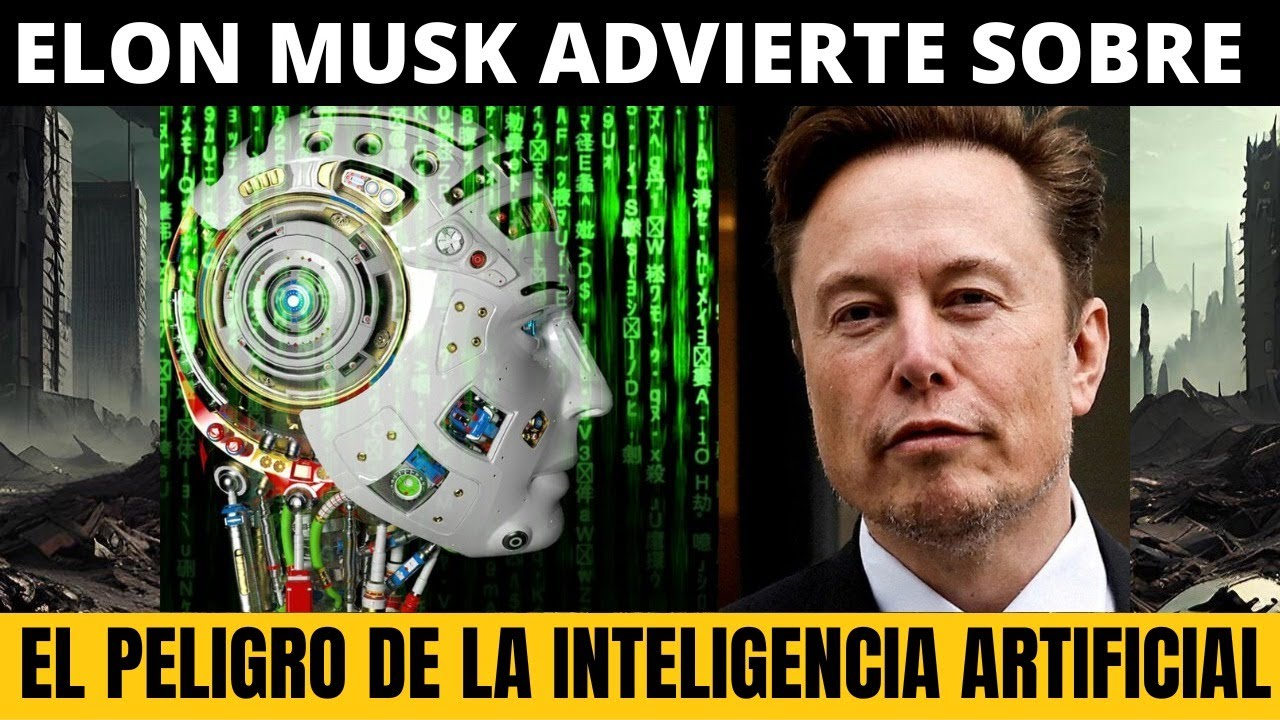 Elon musk advierte sobre el peligro de la IA - YouTube