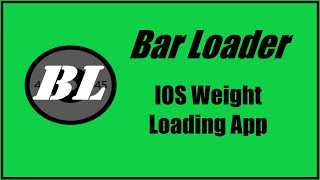 Bar Loader IOS App - Overview & Tutorial