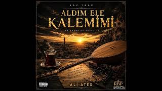 ALDIM ELE KALEMİMİ | SAZ TRAP 🎵 Bağlama x Trap | Âşık Ali Nurşani | Produced by Ali Ateş