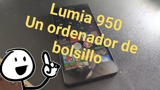El lumia 950 en 2022: Un ordenador de bolsillo  ¿Esta Obsoleto?